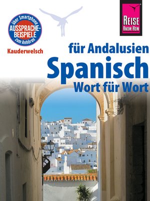 cover image of Reise Know-How Sprachführer Spanisch für Andalusien--Wort für Wort